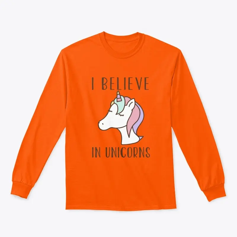 I Believe In UNICORNS...